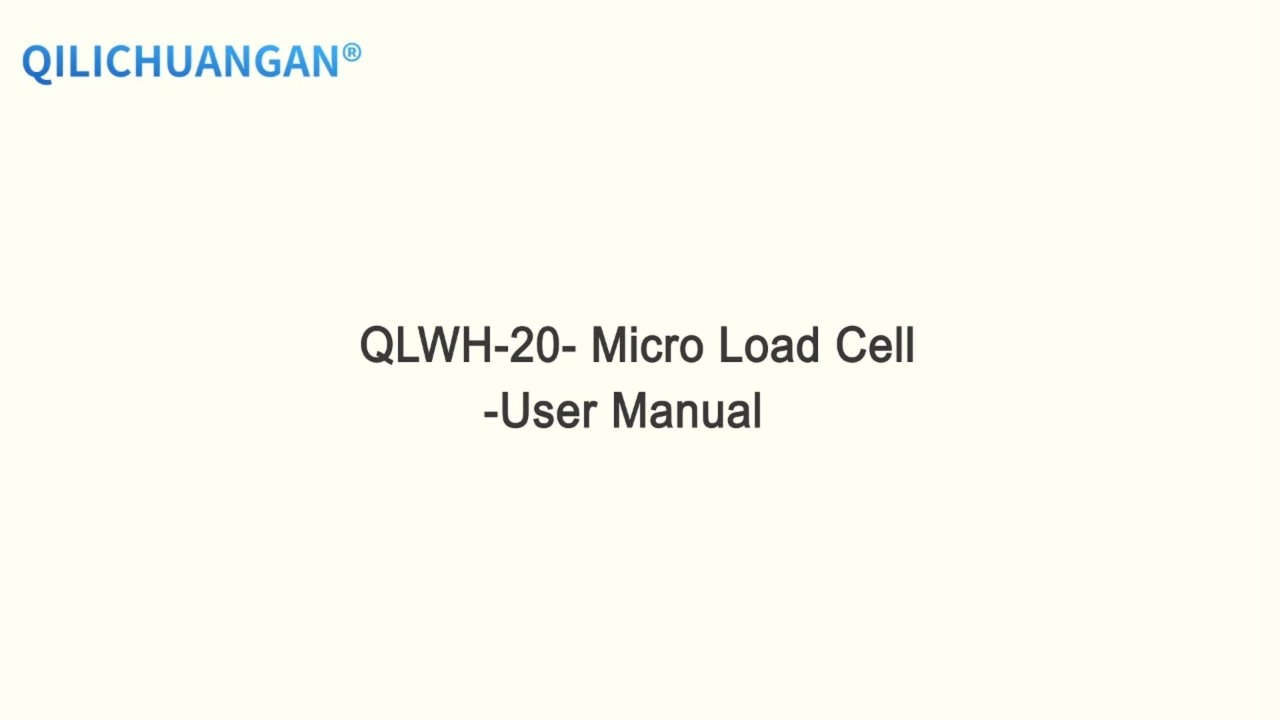QLWH 20-Micro Load Cell-User Manual 
