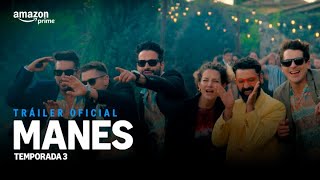 Manes - Temporada 3 I Tráiler Oficial
