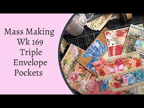 Mass makingMass Making - Triple Envelope Pockets - wk 169 #massmaking #junkjournalideas