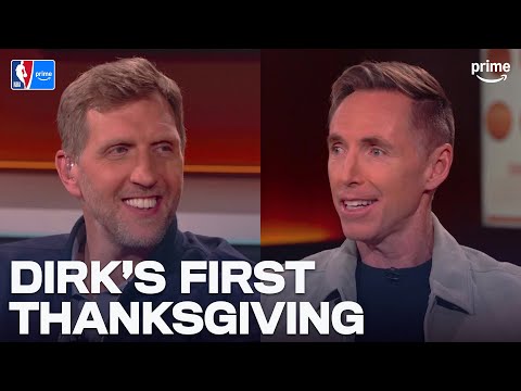 Steve Nash Tells Hilarious Story of Dirk’s First Thanksgiving | NBA on Prime