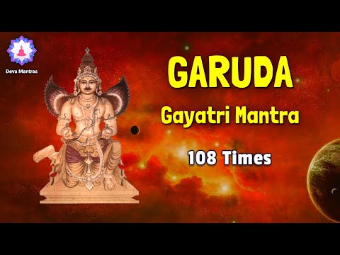 Garuda Mantra | Garuda Gayatri Mantra 108 Times | Powerful Garuda Mantra #Garuda