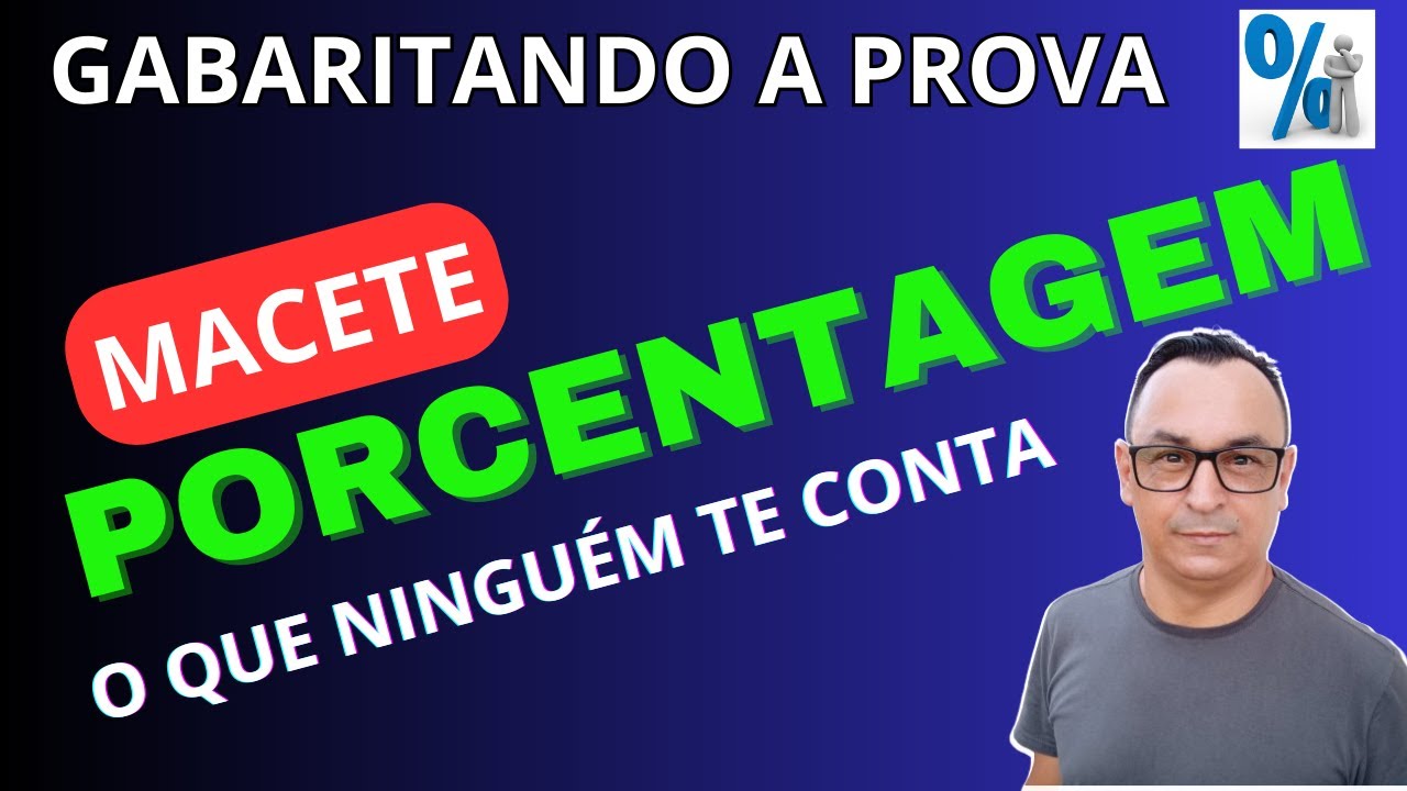 PORCENTAGEM PASSO A PASSO. NÃO ERRE MAIS! MÉDIO E FUNDAMENTAL. É ISSO QUE CAI NA PROVA!