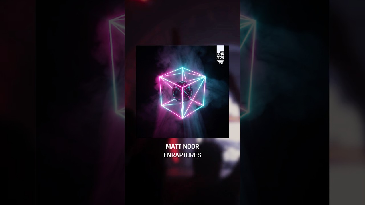 Matt Noor – Enraptures