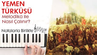 Yemen Türküsü Melodika Notaları ve Çalınış