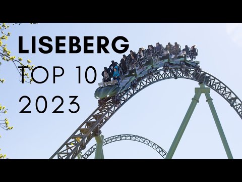 Top 10 Attractions at Liseberg - 2023