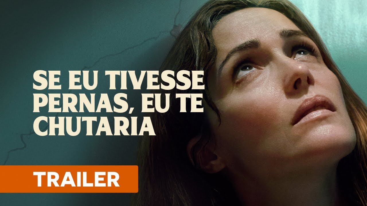 Assistir trailer de Se Eu Tivesse Pernas, Eu Te Chutaria