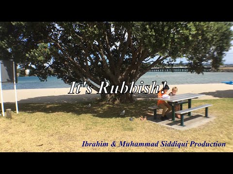It's Rubbish | 2 Minutes Movie | Ibrahim & Muhammad Siddiqui