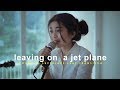 Leaving On a Jet Plane - John Denver (Superlaks ft. Fransisca Cover)