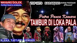 Download lagu WAYANG GOLEK || GUMURUH TAMBUR DI LOKAPALA || R. EKA TJETJEP SUPRIADI @siaranpadesaan08  mp3