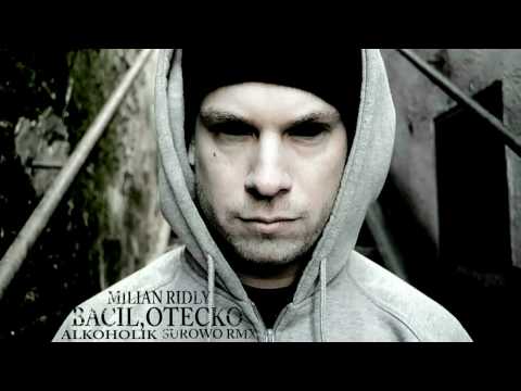 Bacil,Otecko,Milian Ridly ,Surowo ALKOHOLIK RMX