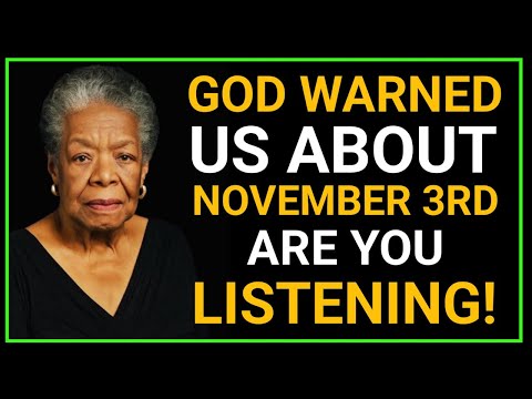 God Told Me NOVEMBER 3, Will Not Be A Normal Day || DR MAYA ANGELOU
