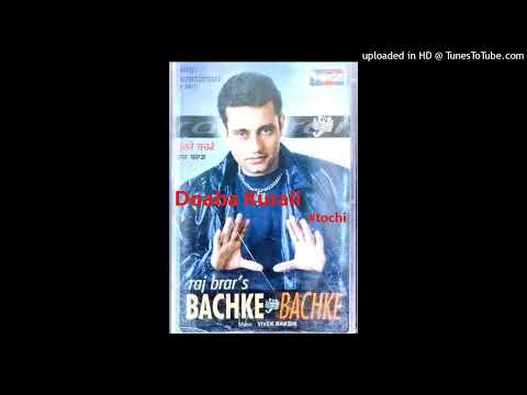 THOKRAN NA MAAR VE _ _ _ RAJ BRAR   ਠੋਕਰਾਂ ਨਾ  ਮਾਰ ਵੇ ਦਿਲ ਟੁੱਟਿਆ ਰਾਸ ਨਹੀਂ ਆਉਣਾ   ਰਾਜ ਬਰਾੜ