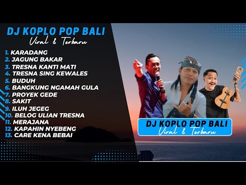 Kumpulan DJ Koplo Pop Bali Viral Dan Terbaru 2025 || DJ Bali Full Album Terbaru