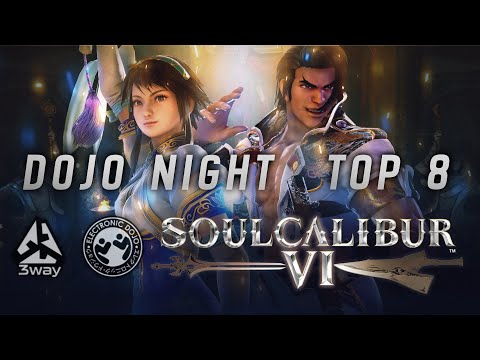 Soul Calibur VI Tournament Top 8: Dojo Night 12/2018