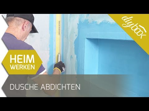 Duschwand abdichten: Die Verbundabdichtung in der Dusche