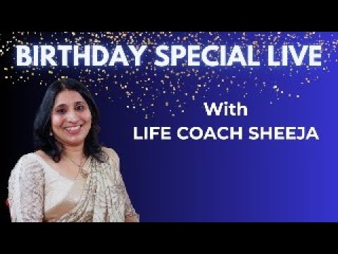 BIRTHDAY SPECIAL LIVE with Life Coach Sheeja
