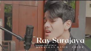 Download lagu KENANGAN MANIS - PAMUNGKAS | Cover By RAY Surajaya mp3