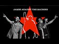 James Against the Machine - "Take the Soul Power Back"