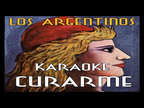 Curarme - Los Argentinos