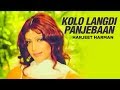 "Kolo Langdi Panjebaan Harjeet Harman"  | Panjebaan