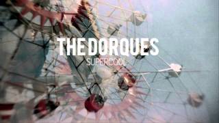 THE DORQUES - Supercool