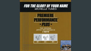 For The Glory Of Your Name (Performance Track In Key Of A)