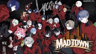 【MADTOWN】We are【小柳ロウ/にじさんじ】