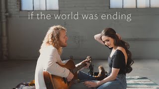If the World Was Ending (Acoustic Cover) by Hannah Ellis &amp; Nick Wayne