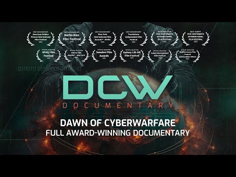 Dawn of Cyberwarfare | Full Award-Winning Documentary