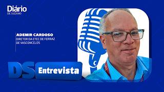 DS Entrevista Ademir Cardoso diretor da Etec de Ferraz de Vasconcelos