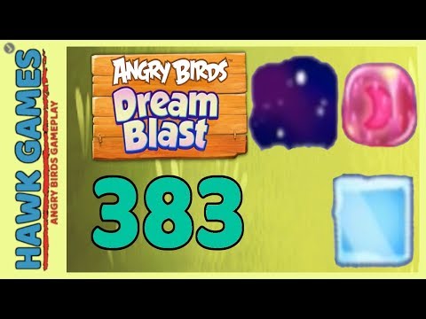 Angry Birds Dream Blast Level 383 - Walkthrough, No Boosters