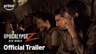 Apocalypse Z: New World | Official Trailer