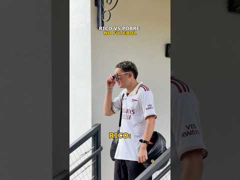 RICO VS POBRE NO FUTEBOL!