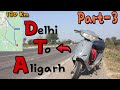 TVS Scooty ES 60cc 2 Strock Engine Delhi To Aligarh Ride PART 3 KD TECH SCIENCE