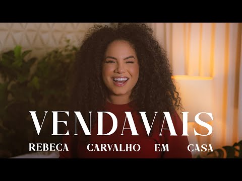 Rebeca Carvalho - Vendavais (Em Casa Acústico)