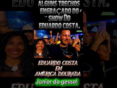 EDUARDO COSTA EM AMÉRICA DOURADA -BA 