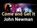 Come and get it John Newman Instrumental karaoke ...