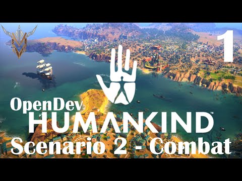 Humankind OpenDev Gameplay! | Scenario 2 - Combat | 1