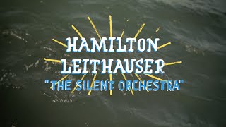 Hamilton Leithauser - The Silent Orchestra (On The Boat)