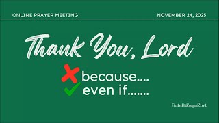 "Thank You, Lord, even if" - Sabi Ni Kuya Rael