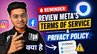 Reminder: Review Meta's Terms of Service and Privacy Policy 😲 Kya Hai 