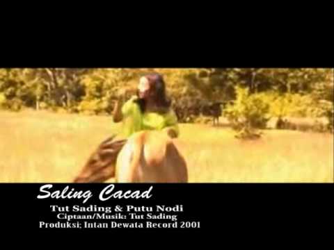 Saling Cacad - Tut Sading & Putu Nodi