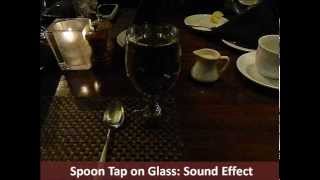 Spoon Tap on Glass - Hear the Sound Effect