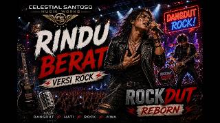 Download lagu RINDU BERAT VERSI ROCK mp3