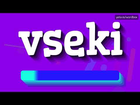 HOW PRONOUNCE VSEKI! (BEST QUALITY VOICES)