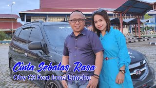 Download lagu CINTA SEBATAS RASA 'Oby CS Feat Irma Limehu' Matt Hardy  mp3