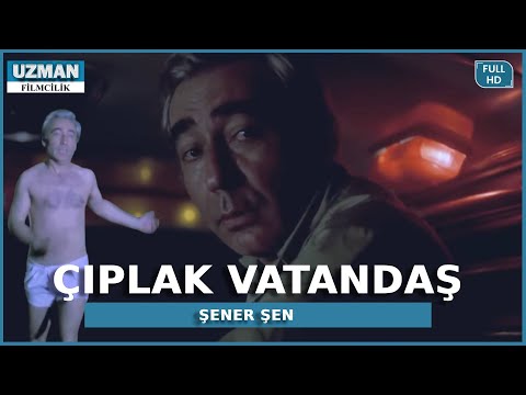 Çıplak Vatandaş - Türk Filmi (Restorasyonlu) - Şener Şen
