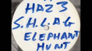 Hazchem 3 - S.H.L.A.G. - Elephant Hunt