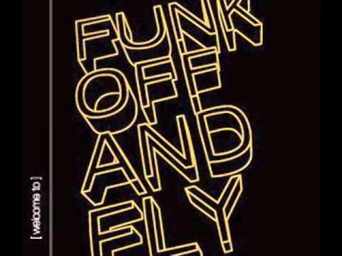 FunkOffAndFly   Funky Generation