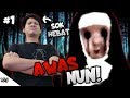 THE WORST NUN GAME EVER Nun Maskare Part 1 INDO SUB Volume GG